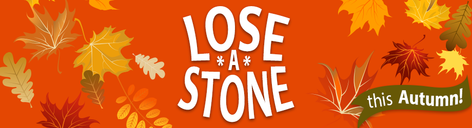 Lose a Stone this Autumn Advert